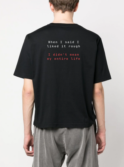 "WHEN I SAID" T-SHIRT