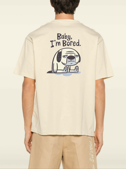 BABY, I'M BORED T-SHIRT
