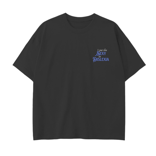 "I PUT THE SEXY" T-SHIRT