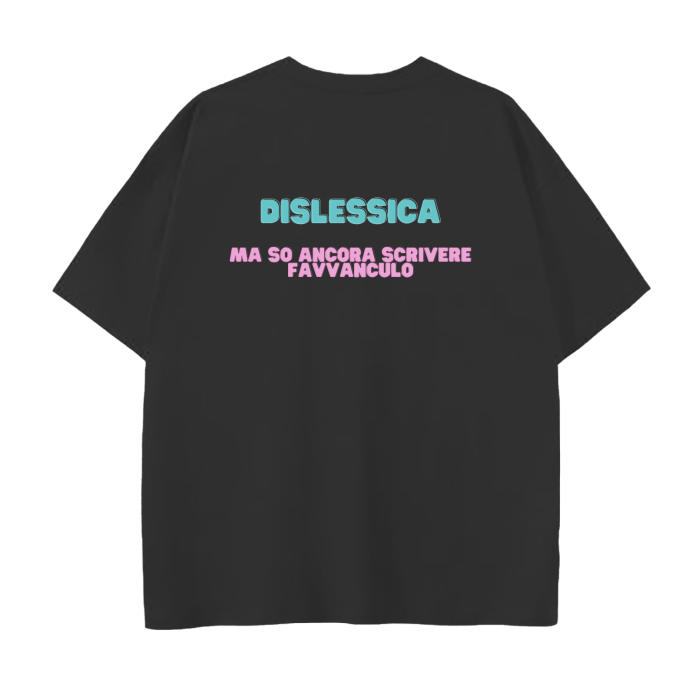 "DISLESSICA MA.." T-SHIRT