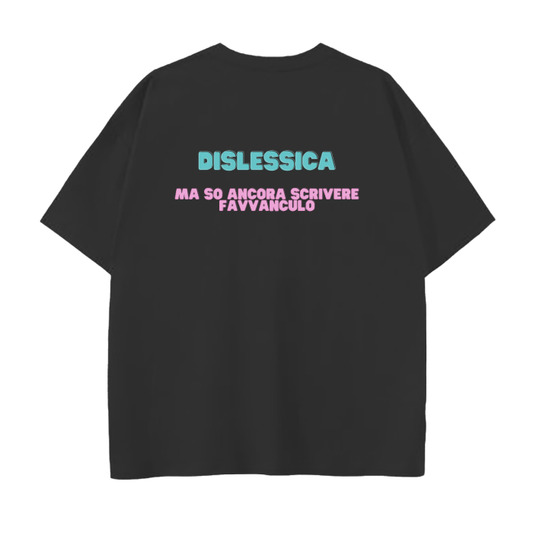 "DISLESSICA MA.." T-SHIRT