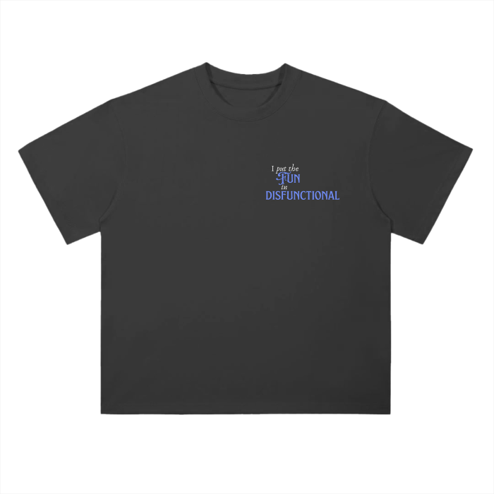 "I PUT THE FUN" T-SHIRT