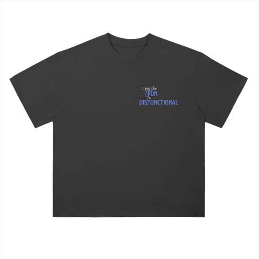 "I PUT THE FUN" T-SHIRT