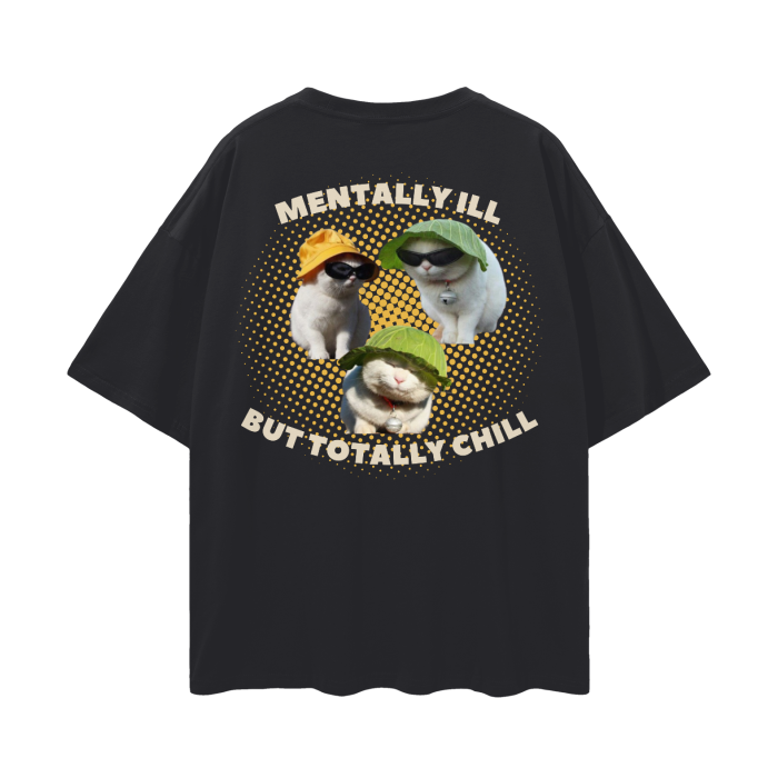 MENTALLY ILL T-SHIRT